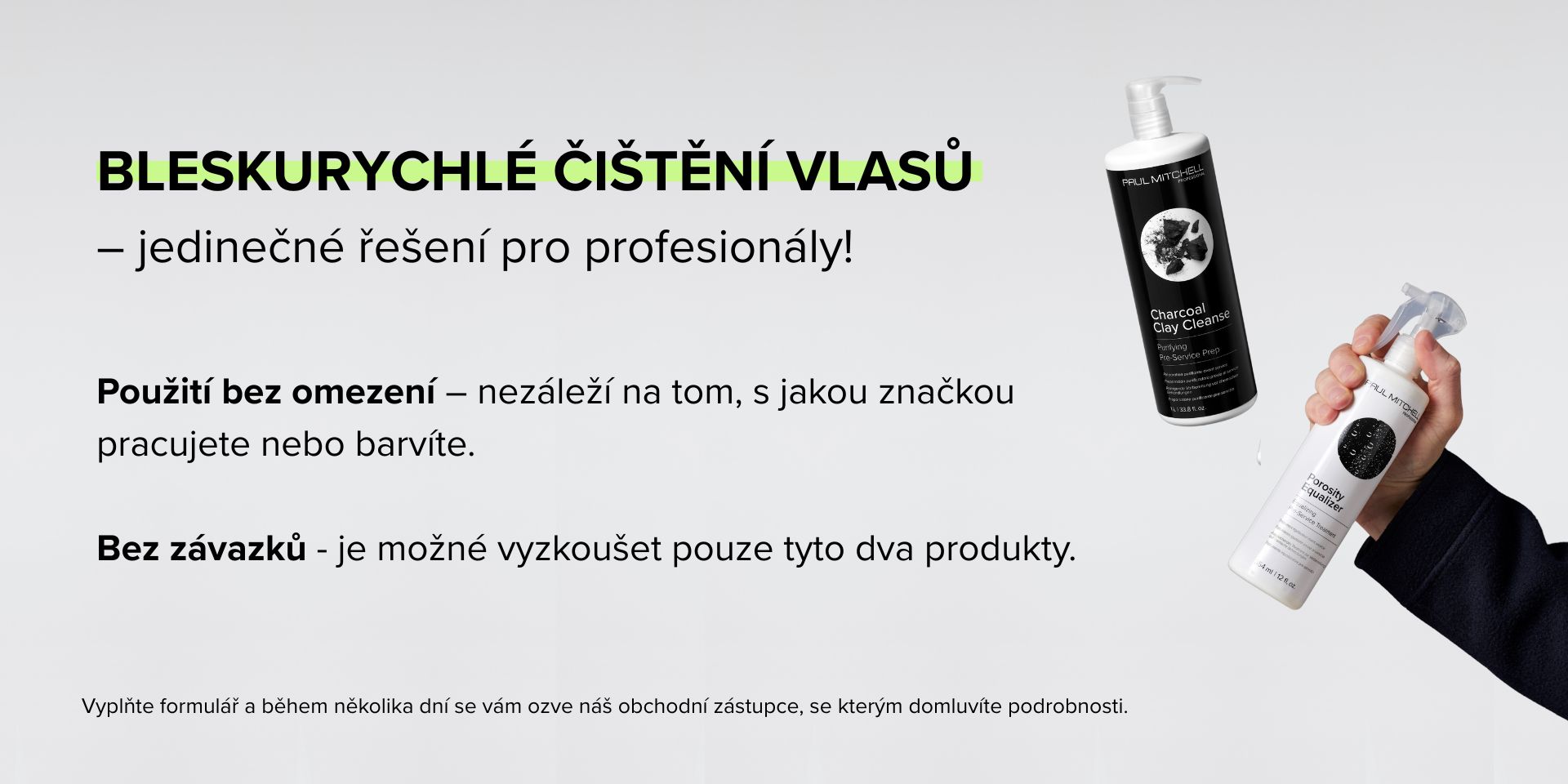 Použití bez omezení – nezáleží na tom, s jakou značkou pracujete nebo barvíte.
